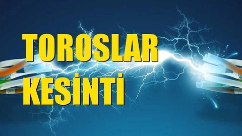 Toroslar Elektrik Kesintisi 12 Aralık Perşembe