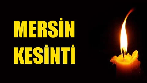 Mersin Elektrik Kesintisi 13 Aralık Cuma