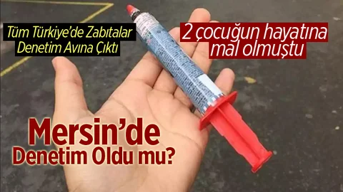 Mersin'de Şırıngalı Çikolata Denetimi Yapıldı Mı?