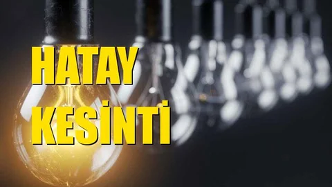 Hatay Elektrik Kesintisi 18 Aralık Çarşamba