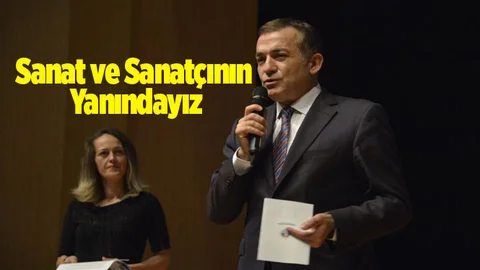 Özyiğit "Yenişehir’de Sanatın ve Sanatçının Yanındayız"