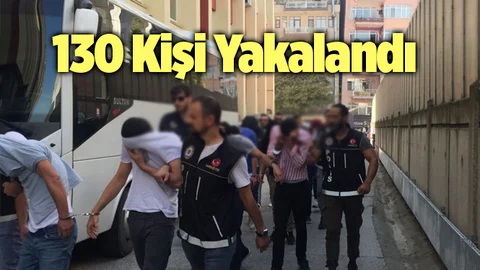 Mersin'de 130 Kişi Yakalandı