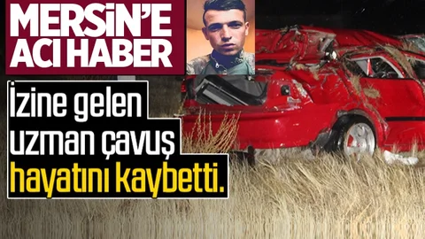 Mersinli Uzman Çavuş Hayatını Kaybetti