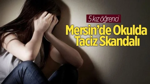 Mersin'de Bir Okulda Taciz Skandalı