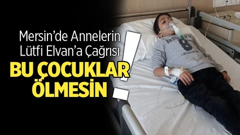 Mersin'de Annelerin Feryadı "Çocuklarımız Ölmesin"