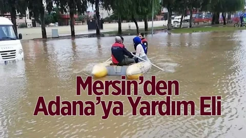 Mersin'den Adana'ya Yardım Eli