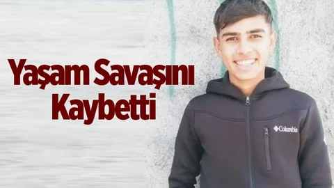 Herkes Seferber Olmuştu! 15 Yaşında Yaşam Savaşını Kaybetti