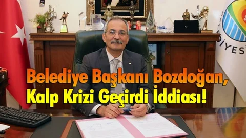 Kalp Krizi Geçiren Belediye Başkanı Hastaneye Kaldırıldı