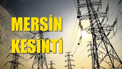 Mersin Elektrik Kesintisi 27 Aralık Cuma