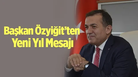 Başkan Özyiğit, Yeni Yılı Kutladı.