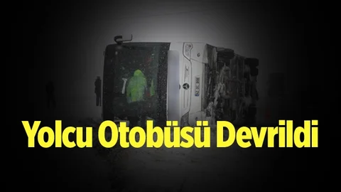 Yolcu Otobüsü Devrildi Çok Sayıda Yaralı Var!