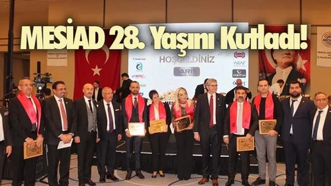 MESİAD 28. Yaşını Kutladı!