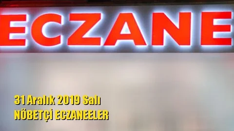 Mersin Nöbetçi Eczaneler 31 Aralık 2019 Salı