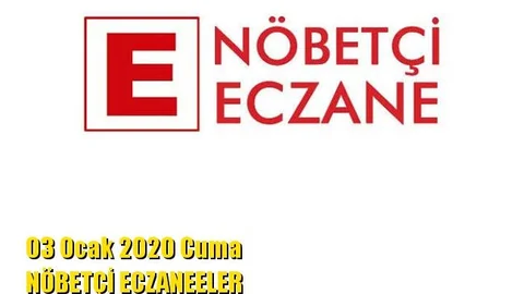 Mersin Nöbetçi Eczaneler 03 Ocak 2020 Cuma