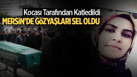 Kocası Tarafından Katledilen Kadın Gözyaşları Arasında Toprağa Verildi
