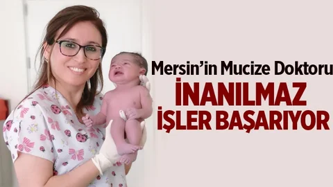 Mersin’in Mucize Doktoru
