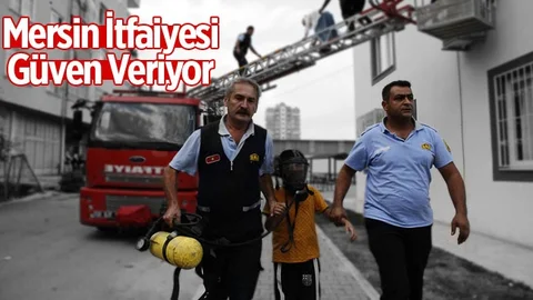 Mersin İtfaiyesi Güven Veriyor!