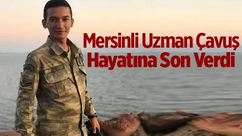 Mersinli Uzman Çavuş İntihar Etti