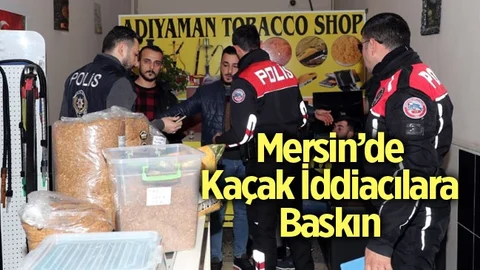 Mersin'de Kaçak İddia Operasyonu