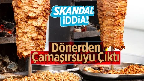 Dönerlerde Çamaşır Suyu Çıktı