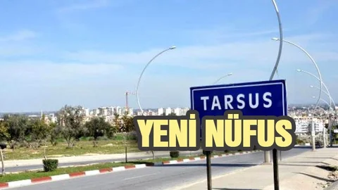 TÜİK Verileri Açıkladı! İşte Tarsus'un Nüfusu