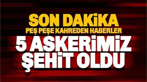 Suriye'den Acı Haber 5 Askerimiz Şehit Oldu