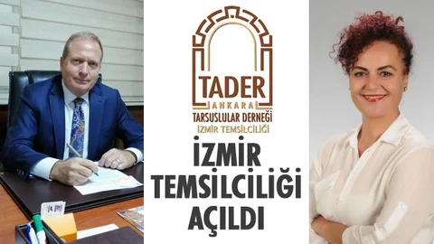 Ankara Tarsuslular Derneği (TADER) İzmir’de Temsilcilik Açtı