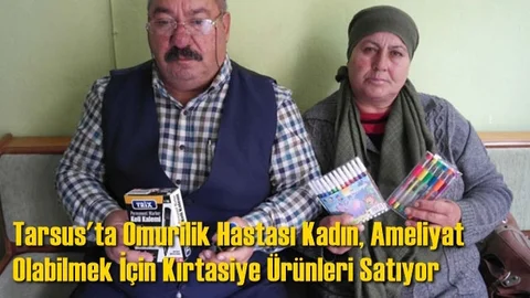 Omurilik Hastası Kadın, Ameliyat Olabilmek İçin Kırtasiye Ürünleri Satıyor