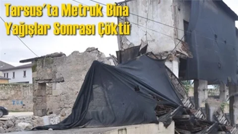 Yağış Sonrası Metruk Bina Çöktü