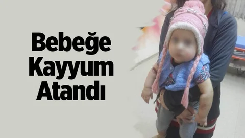 Bebeğe Kayyum Atandı