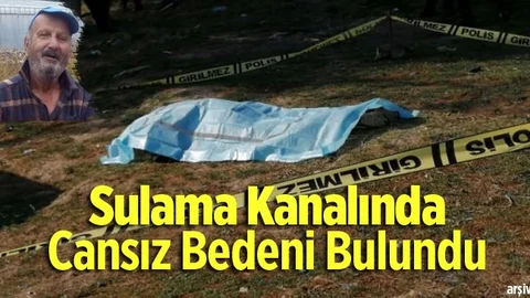Mersin'de Sulama Kanalında Ceset Bulundu