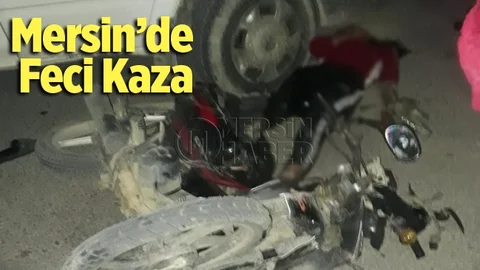 Mersin'de Feci Kaza