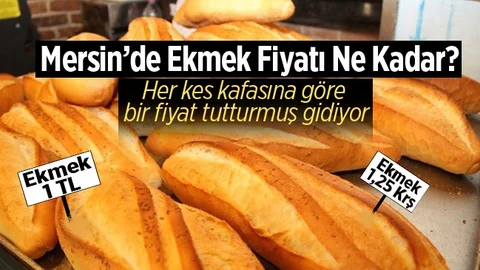 Mersin'de Ekmek Fiyatlarında Farklılık Tepki Çekiyor!