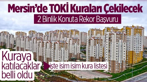 TOKİ Mersin'e 2 Bin Konut Yapıyor