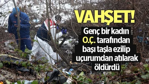 Vahşet! Genç Kadın Başı Taşla Ezilip Uçurumdan Atılarak Öldürüldü