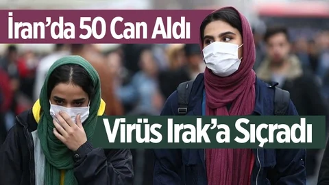 İran'da 50 Can Alan Koronavirüsü Irak'a Sıçradı