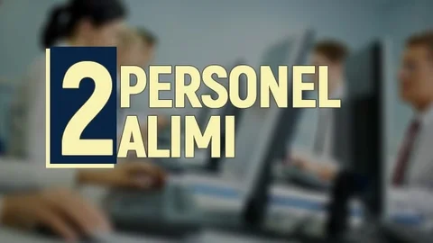 Başvuru İçin Son Gün 1 Mart! 2 Personel Alınacak