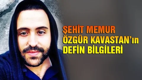 Şehit Özgür Kavastan'ın Cenaze Defin Bilgileri Belli Oldu