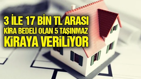 5 Taşınmaz İhale İle Kiraya Veriliyor!