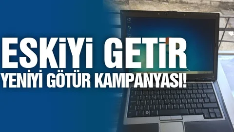 Eski Bilgisayarını Getir Kampanyası!