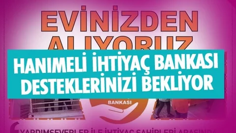 Hanımeli İhtiyaç Bankası Desteklerinizi Bekliyor