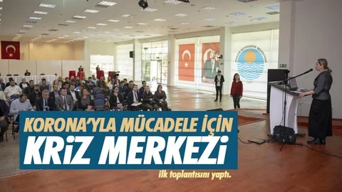 Korona’yla Mücadele İçin, Mersin'de Oluşturulan Kriz Merkezi İlk Toplantısını Yaptı