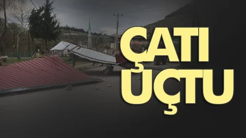Fırtına Çatıyı Uçurdu