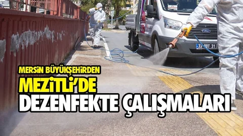 Büyükşehir Belediyesi Mezilti'de Köşe Bucak Dezenfekte Çalışması