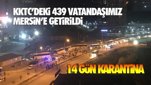 KKTC'den Getirilen 439 Kişi Karantinaya Alındı