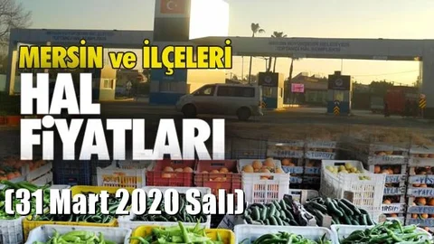 31 Mart Salı Yaş Sebze ve Meyve Hal Fiyatları