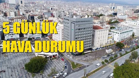 MGM Verileri İle 5 Günlük Hava Durumu!
