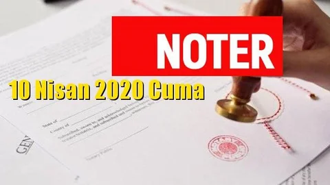 10 Nisan  Cuma Günü Nöbetçi Noterler