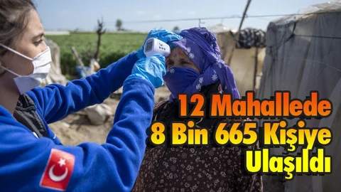 Salgın Sürecinde, 8 Bin 665 Tarım İşçisine Kontrol ve Destek
