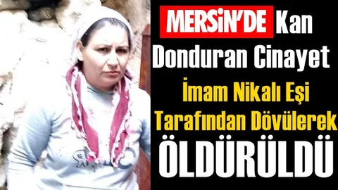 Kadın Cinayeti: Çekiçle Döverek Öldürdü